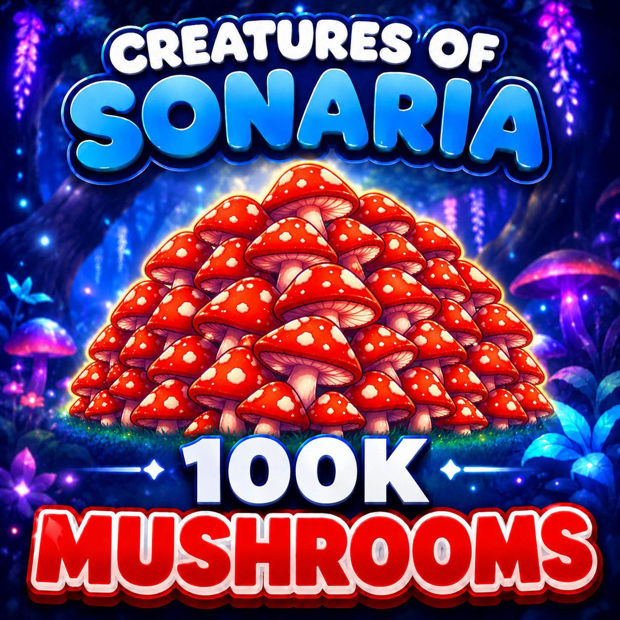 🍄 100K Mushrooms